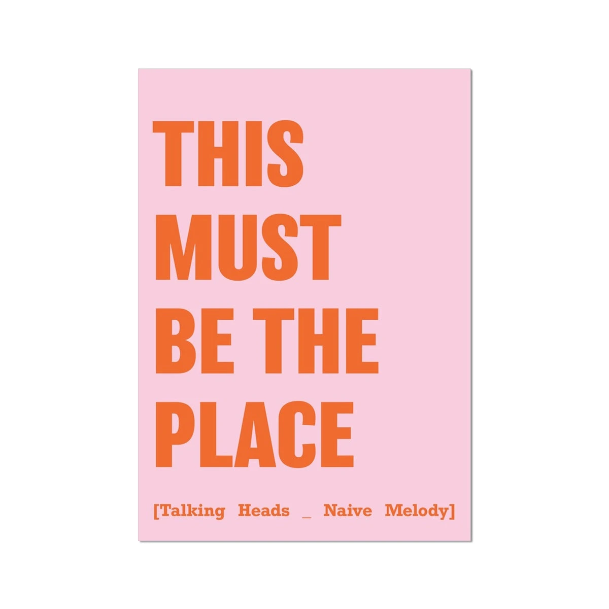 This Must Be The Place (Pink) Song Lyric Print - Unframed This Must Be The Place (Pink) Song Lyric Print - Unframed -Beach House Art 01f5ffc0 0e88 4296 8611 76b3240aca6c