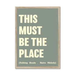 This Must Be The Place (Olive Green) Song Lyric Print - Framed -Beach House Art 0d2c0ae8 a756 449b 8b9f b64336068d58