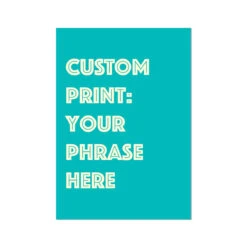 Personalised Quote Art | Cruise Type | Teal Green - Unframed