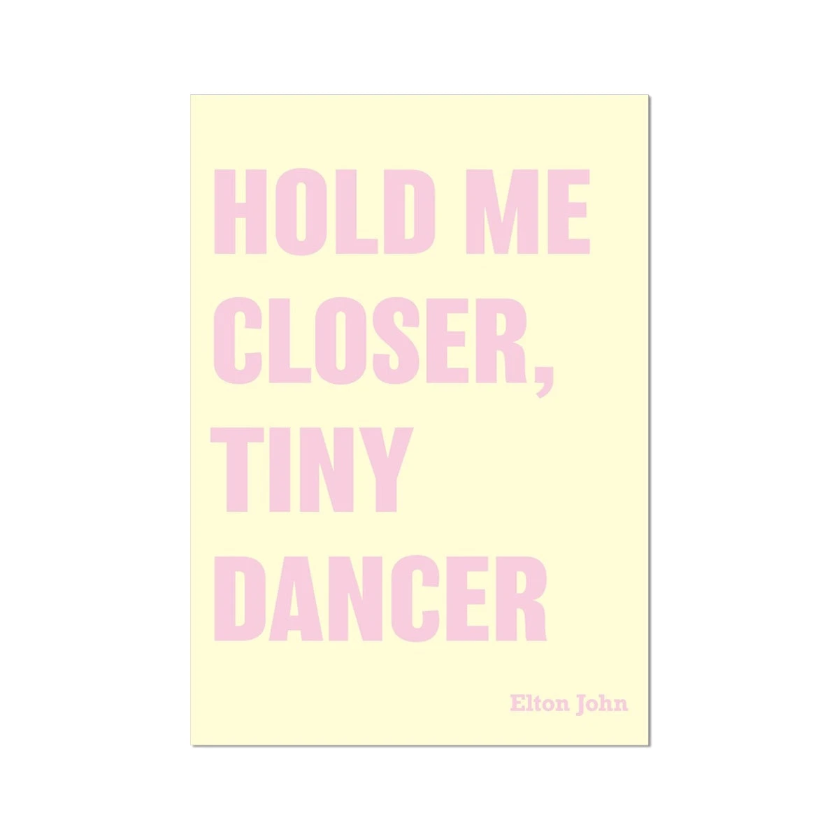 Tiny Dancer (Yellow) Song Lyric Print - Unframed Tiny Dancer (Yellow) Song Lyric Print - Unframed -Beach House Art 9805bb5c 1037 4aae ab26 9455c036b8bc