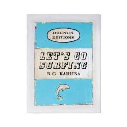 Let's Go Surfing (Vintage Book Art) - Unframed