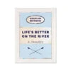 Life's Better On The River (Vintage Book Art) - Unframed 2 Life's Better On The River (Vintage Book Art) - Unframed -Beach House Art Life s Better on the River Vintage Book Art Fine Art Print Fine art Beach House Art 1655989644