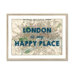 London Is My Happy Place Quote On London Map Print | London City Map Print - Framed