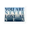 Never Lost: Typography Art Print - Unframed -Beach House Art Never Lost Unframed Print Wall Art Beach House Art 1650734663