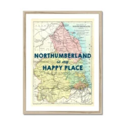 Northumberland Is My Happy Place Quote On Map Print Of Northumberland | Map Art - Framed -Beach House Art Northumberland is my Happy Place Map Print of Northumberland Map Art Framed Print Fine art Beach House Art 1670617954