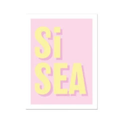 Si Sea (Pink) Word Art Print - Unframed