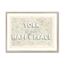 York Is Our Happy Place Quote On Map Print Of York | Map Art - Framed
