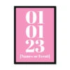 Personalised Date Art | Custom Date Print | Pink - Framed