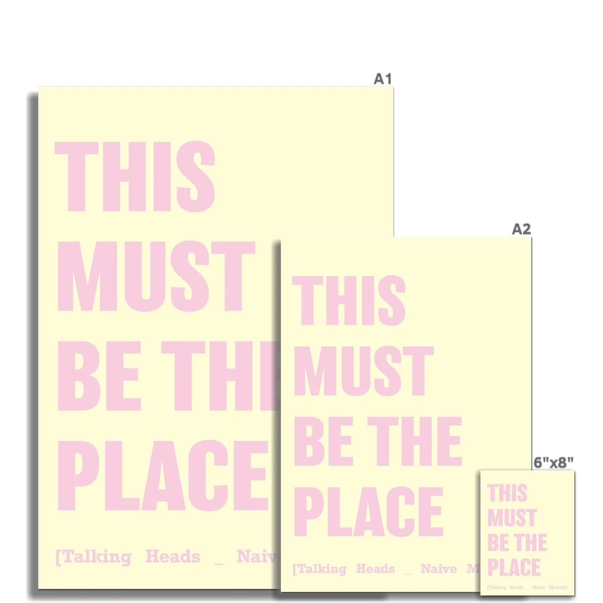 This Must Be The Place (Yellow) Song Lyric Print - Unframed This Must Be The Place (Yellow) Song Lyric Print - Unframed -Beach House Art e5548636 2e31 48d7 af82 ea83c1b5064e