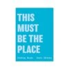 This Must Be The Place (Aqua) Song Lyric Print - Unframed -Beach House Art ecd73bf1 25c7 4a24 b79e 53488df8ef1d