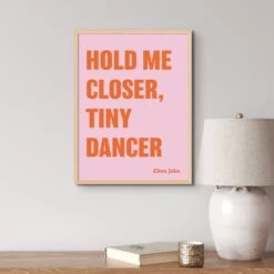Tiny Dancer Quote (Pink) Song Lyric Print - Unframed -Beach House Art tinypink fa55dc9b 3b89 4174 a8b7 959fc09a94df